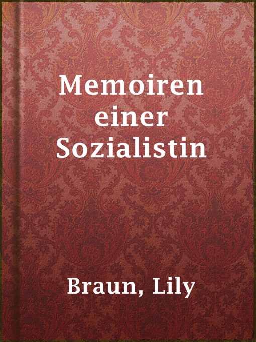 Title details for Memoiren einer Sozialistin by Lily Braun - Available